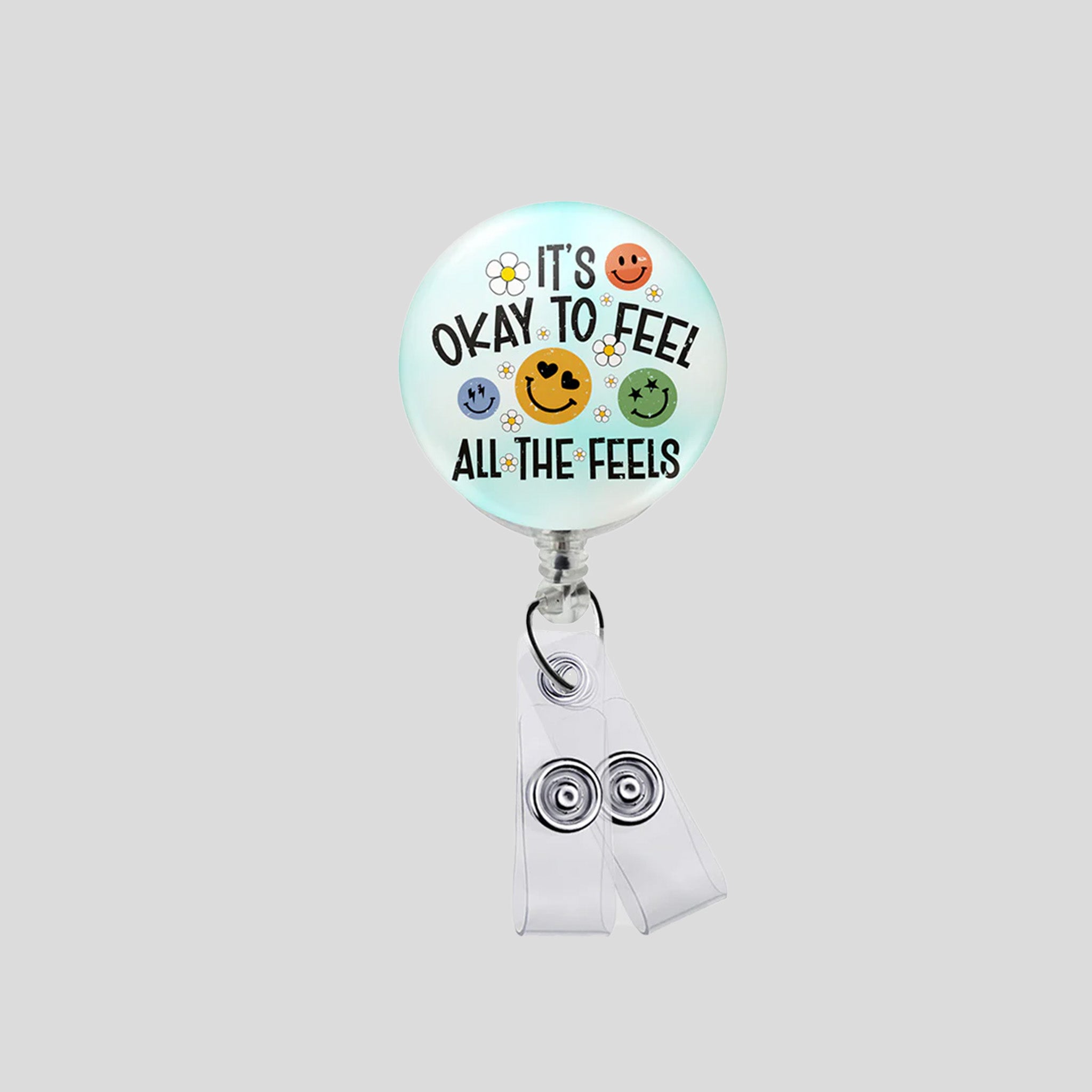 Okay to Feel All the Feels Badge Holder